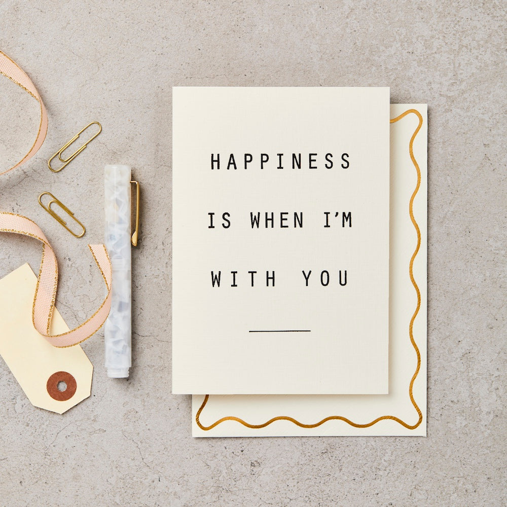 Happiness is When I'm With You
